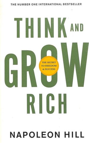 Think and Grow Rich - Napoleon Hill